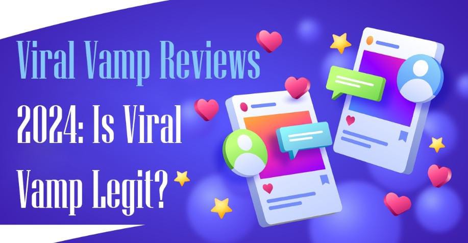 viral-vamp-reviews-2024:-is-viral-vamp-legit?